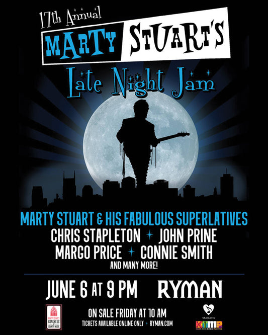 MARTY STUART ANNOUNCES “LATE NIGHT JAM” LINE UP INCLUDING MARGO PRICE, JOHN PRINE, CONNIE SMITH, CHRIS STAPLETON VIA ROLLING STONE COUNTRY
