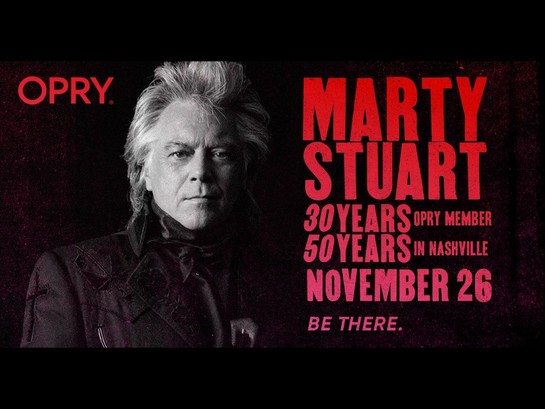 MARTY STUART TO CELEBRATE HIS 50 YEARS IN NASHVILLE AND 30TH ANNIVERSARY AS A GRAND OLE OPRY MEMBER NOVEMBER 26